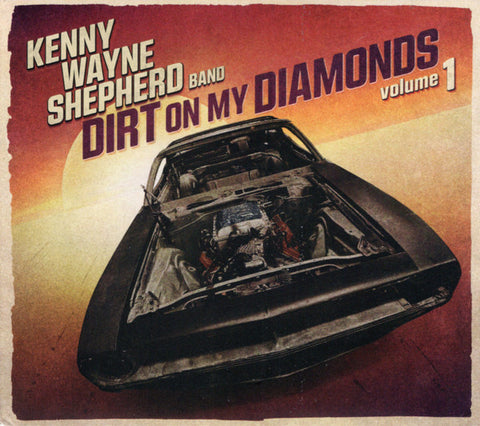 Kenny Wayne Shepherd Band - Dirt On My Diamonds Volume 1
