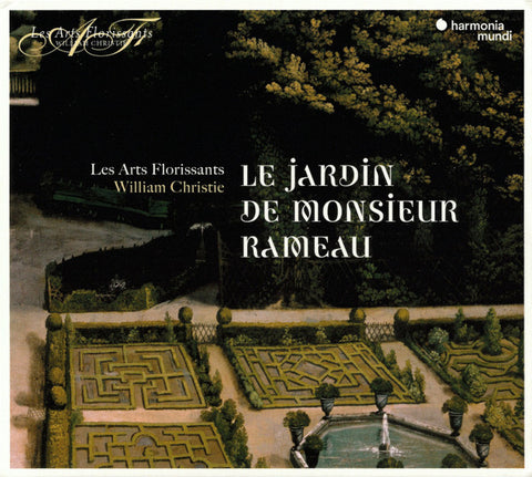 Les Arts Florissants, William Christie - Le Jardin De Monsieur Rameau
