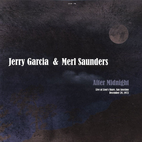Jerry Garcia, Merl Saunders - After Midnight Live At Lion's Share, San Anselmo December 28,1972
