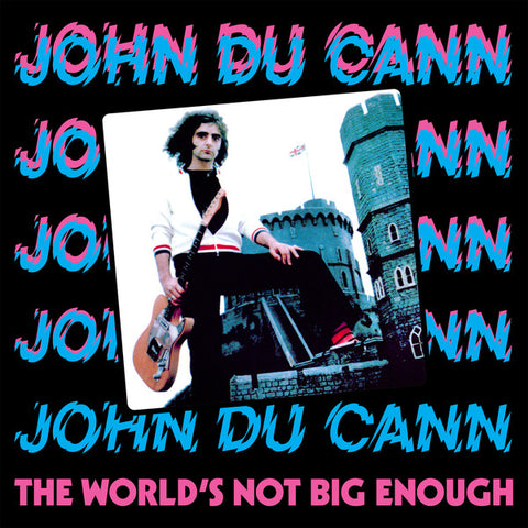 John Du Cann - The World's Not Big Enough