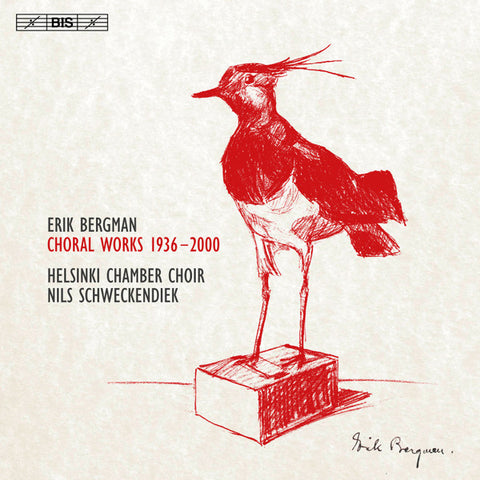 Erik Bergman, Helsinki Chamber Choir, Nils Schweckendiek - Choral Works 1936-2000