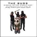 The Bugs - Missile To The Middle East