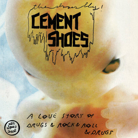 Cement Shoes - A Love Story Of Drugs & Rock & Roll & Drugs
