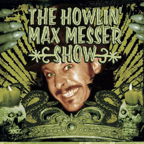 The Howlin' Max Messer Show - The Howlin' Max Messer Show