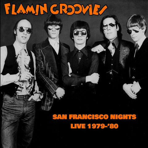 The Flamin' Groovies - San Francisco Nights: Live 1979-80