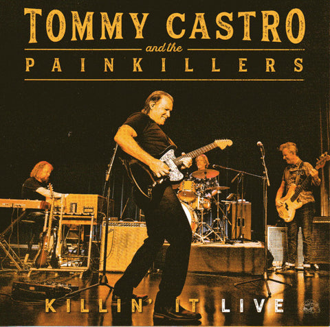 Tommy Castro And The Painkillers - Killin' It Live