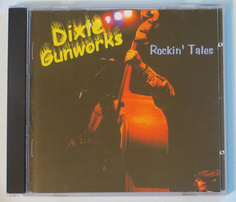 Dixie Gunworks - Rockin' Tales
