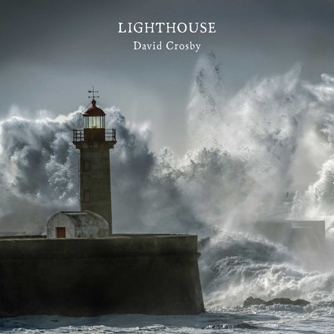 David Crosby, - Lighthouse