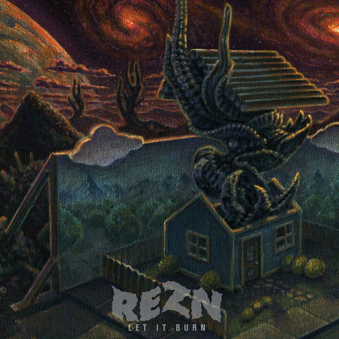 REZN - Let It Burn