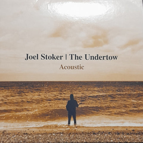 Joel Stoker - The Undertow (Acoustic)