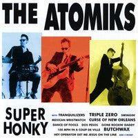 The Atomiks - Super Honky