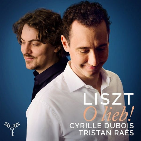Liszt, Cyrille Dubois, Tristan Raës - O Lieb!