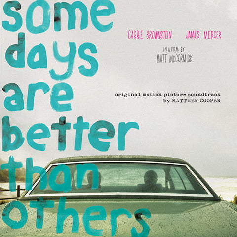 Matthew Cooper - Some Days Are Better Than Others (Original Motion Picture Soundtrack)