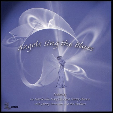 Liz Mandeville, Mary Lane, Shirley Johnson, Johnny Drummer - Angels Sing The Blues