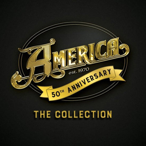 America - 50th Anniversary - The Collection
