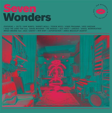 Various - Seven Wonders: New Movements In Australian Jazz And Soul