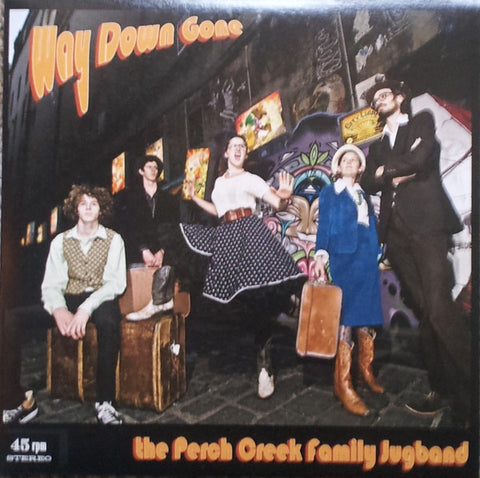 The Perch Creek Family Jugband - Way Down Gone / Money (That's What I Want)