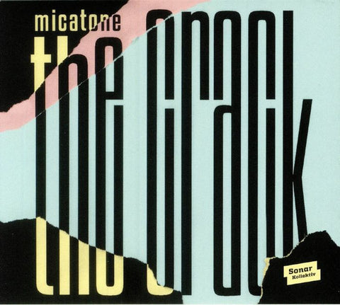 Micatone - The Crack