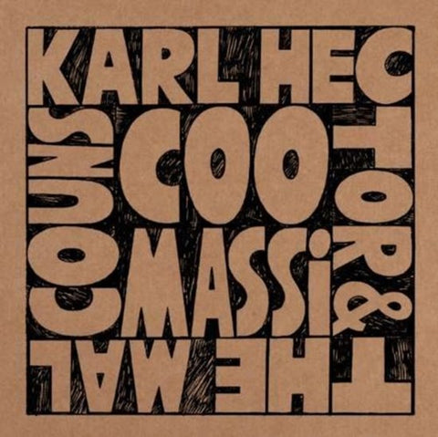 Karl Hector & The Malcouns - Coomassi