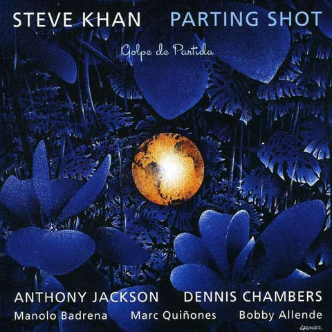 Steve Khan, Anthony Jackson, Dennis Chambers, Manolo Badrena, Marc Quinones, Bobby Allende - Parting Shot = Golpe De Partida