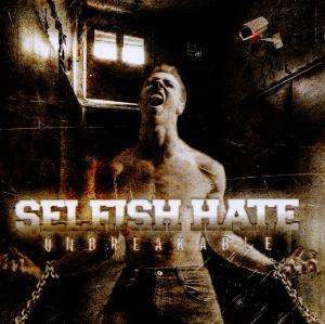 Selfish Hate - Unbreakable