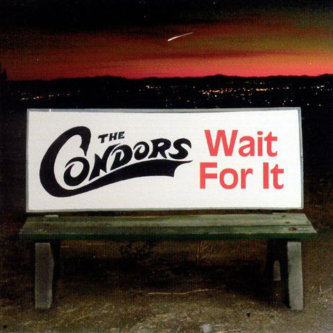 The Condors - Wait For It
