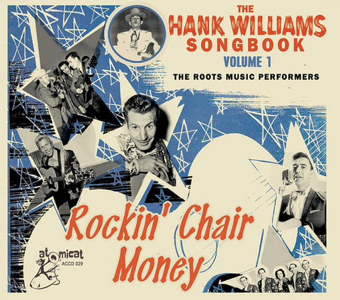 Various - Rockin' Chair Money - The Hank Williams Songbook Volume 1 The Roots Music Performers