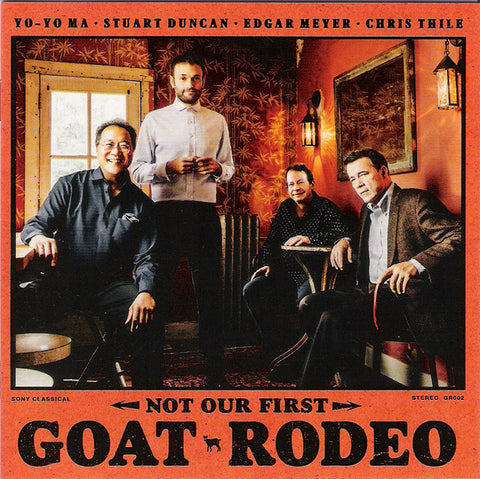 Yo-Yo Ma, Stuart Duncan, Edgar Meyer, Chris Thile - Not Our First Goat Rodeo