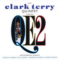 The Clark Terry Quintet With Special Guests Shirley Horn, Etta Jones, Vanessa Rubin, Carrie Smith - Live On QE2