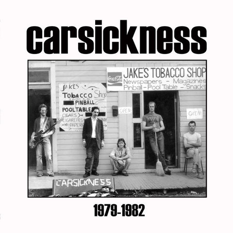 Carsickness - Carsickness 1979-1982