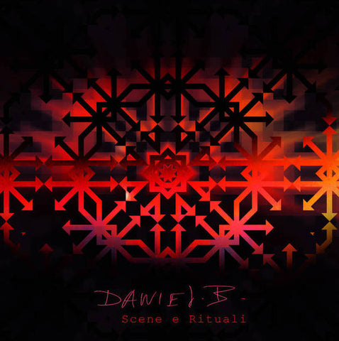 Daniel.B. -  Scene E Rituali
