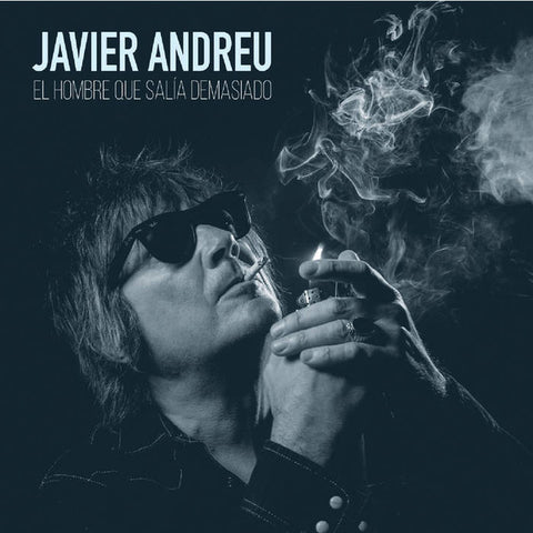 Javier Andreu - El Hombre Que Salia Demasiado