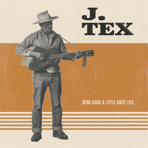 J. Tex - Neon Signs & Little White Lies