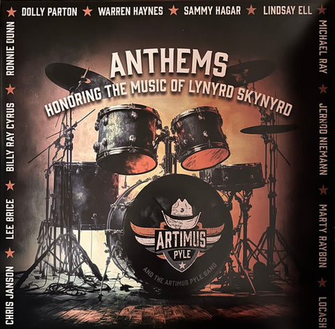 Artimus Pyle And The Artimus Pyle Band - Anthems Honoring The Music Of Lynyrd Skynyrd