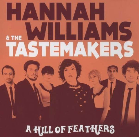 Hannah Williams & The Tastemakers - A Hill Of Feathers