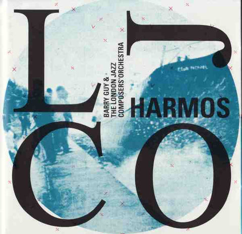 Barry Guy & London Jazz Composers' Orchestra - Harmos