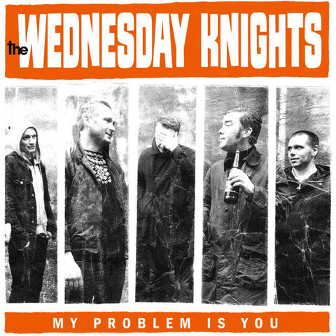 The Wednesday Knights - My Problem Is You