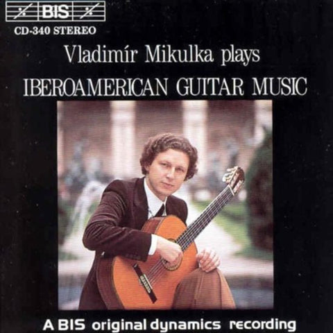 Vladimír Mikulka - Iberoamerican Guitar Music