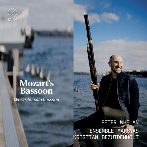 Mozart, Peter Whelan, Ensemble Marsyas, Kristian Bezuidenhout - Mozart's Bassoon: Works For Solo Bassoon