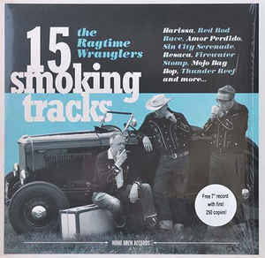 The Ragtime Wranglers - 15 Smoking Tracks