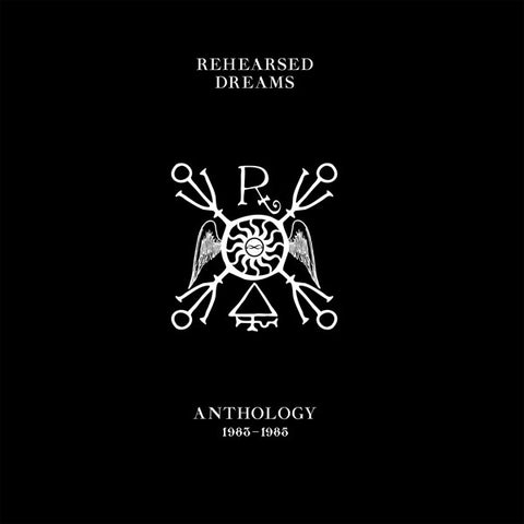 Rehearsed Dreams - Anthology 1983-1985