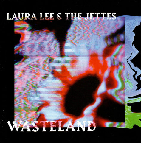 Laura Lee & The Jettes - Wasteland