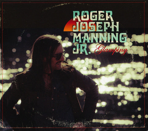 Roger Joseph Manning Jr. - Glamping