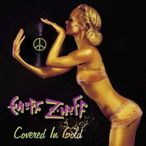 Enuff Z'nuff, - Covered In Gold