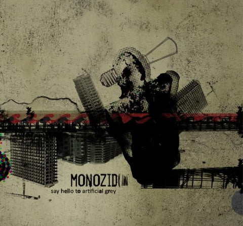 Monozid, - Say Hello To Artificial Grey