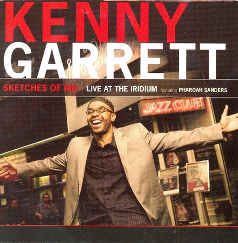 Kenny Garrett - Sketches Of MD (Live At The Iridium Featuring Pharoah Sanders)