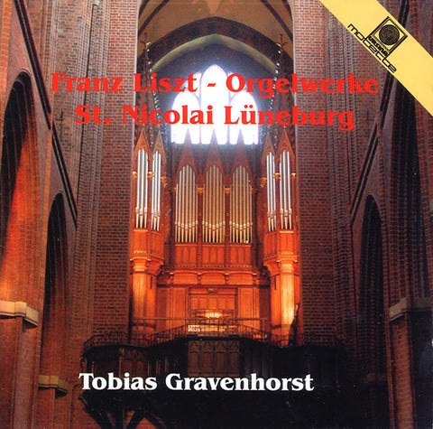Franz Liszt - Tobias Gravenhorst - Orgelwerke St. Nicolai Lüneburg