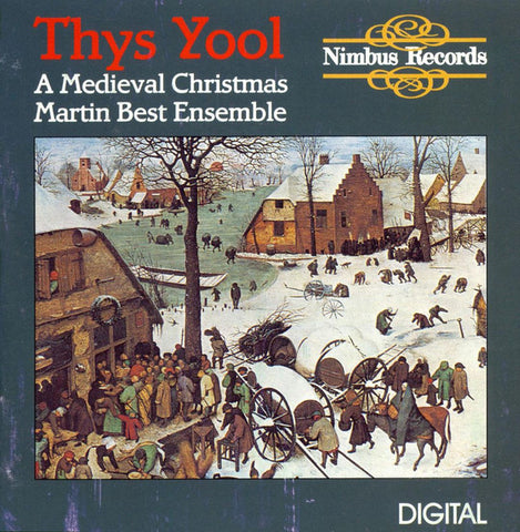 Martin Best Ensemble - Thys Yool - A Medieval Christmas