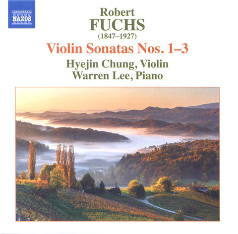 Robert Fuchs, Hyejin Chung, Warren Lee - Violin Sonatas Nos. 1–3