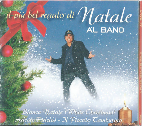 Al Bano - Il Più Bel Regalo Di Natale